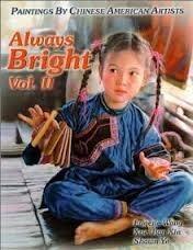 Always Bright, Vol. II: Paintings by Chinese American Artists
