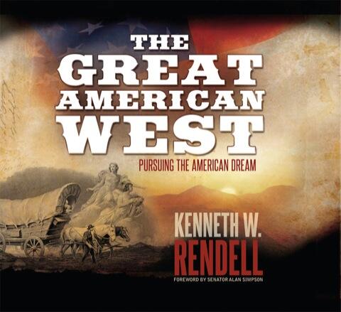The Great American West: Pursuing the American Dream