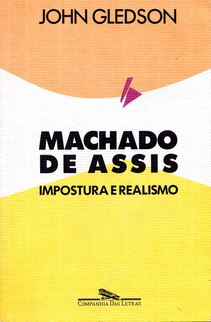 Machado de Assis: Impostura e realismo: Uma interpretação de Dom Casmurro