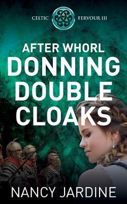 After Whorl: Donning Double Cloaks