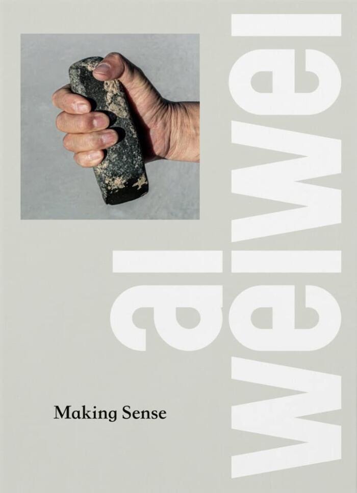 Ai Weiwei: Making Sense