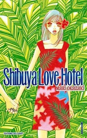 Shibuya Love Hotel, Tome 1