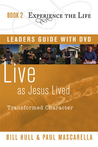 Live as Jesus Lived Leader's Guide with DVD: Transformed Character