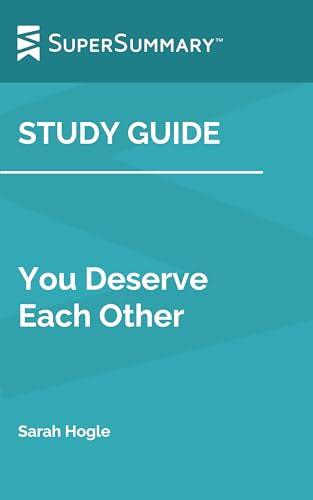 Study Guide: You Deserve Each Other