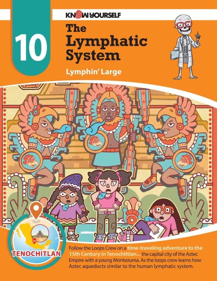 Know Yourself - The Lymphatic System: Adventure 10, Human Anatomy for Kids, Best Interactive Activity Workbook to Teach How Your Body Works, STEM & STEAM, Ages 8-12