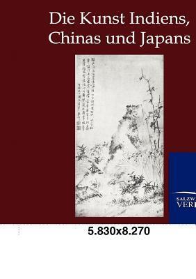 Die Kunst Indiens, Chinas und Japans