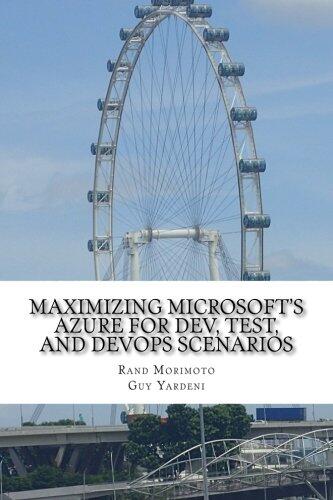 Maximizing Microsoft's Azure for Dev, Test, and DevOps Scenarios
