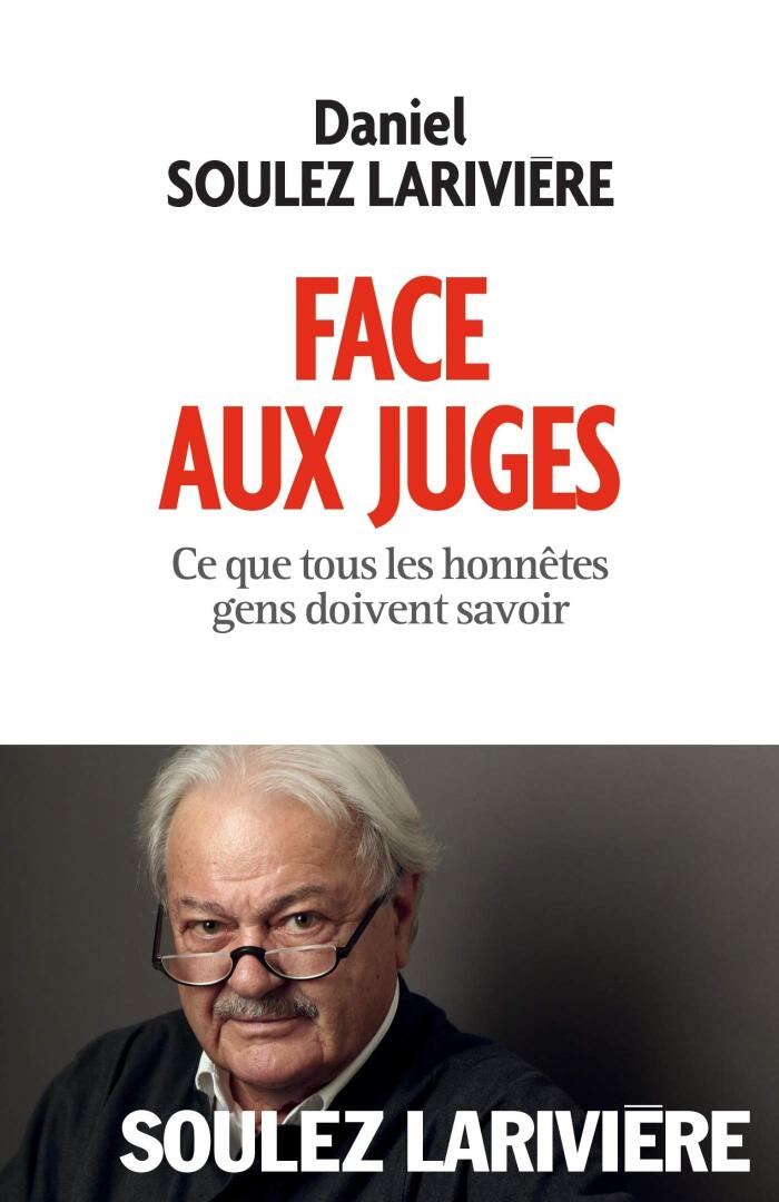 Face aux juges : Ce que tous les honnetes gens doivent savoir