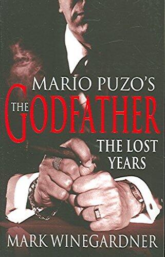 [The Godfather: The Lost Years] (By: Mark Winegardner) [published: September, 2005]