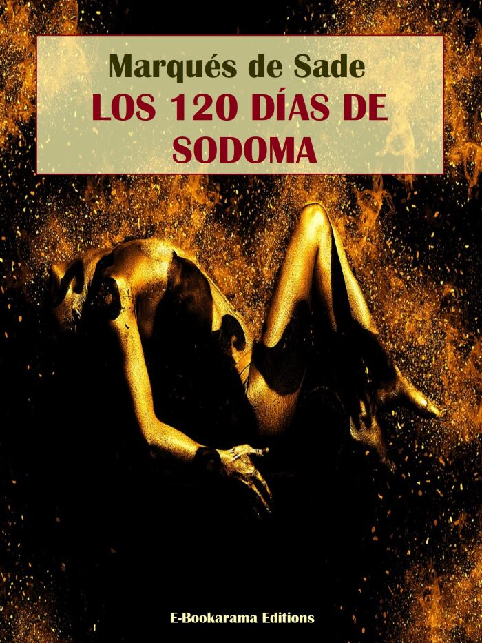 Los 120 días de Sodoma (E-Bookarama Clásicos)