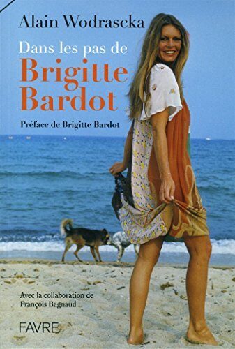 Dans les pas de Brigitte Bardot