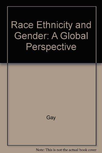 Race, Ethnicity & Gender: A Global Perspective