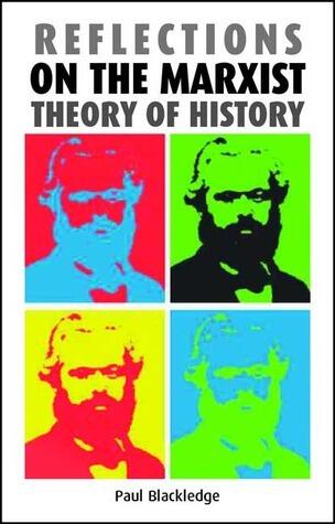 Reflections on the Marxist theory of history