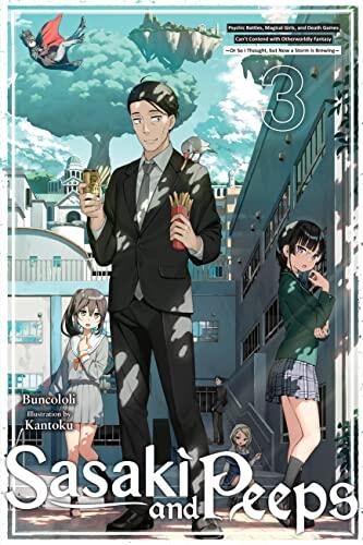 Sasaki and Peeps, Vol. 3 : Psychic Battles, Magical Girls, and Death Games Can’t Contend with Otherworldly Fantasy ~Or So I Thought, but ... Brewing~ , 3
