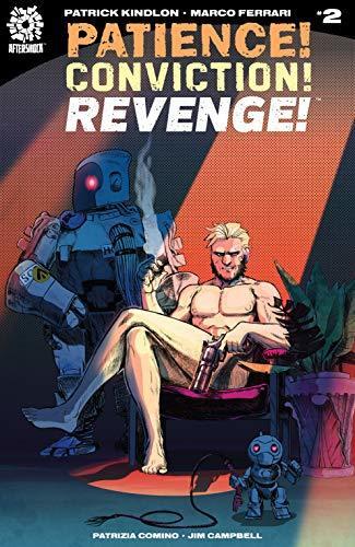 Patience! Conviction! Revenge! #2
