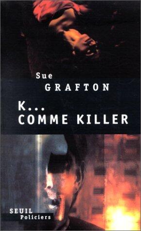 K comme killer / K is for Killer