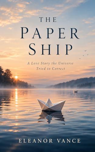 The Paper Ship: A Love Story the Universe Tried to Correct