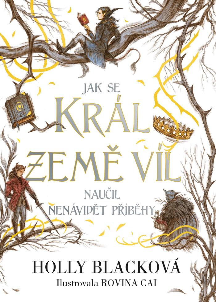 Jak se král země víl naučil nenávidět příběhy