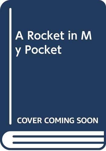 A Rocket in My Pocket: Nonsense Rhymes and Chants