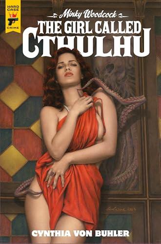 Minky Woodcock: The Girl Called Cthulhu