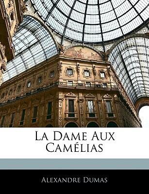 La Dame Aux Camélias