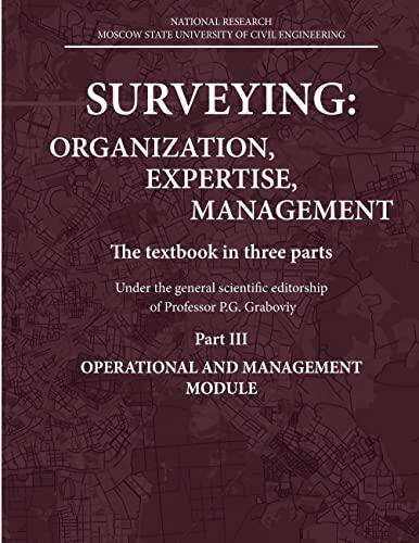 Surveying: ORGANIZATION, EXPERTISE, MANAGEMENT: Part III OPERATIONAL AND MANAGEMENT MODULE