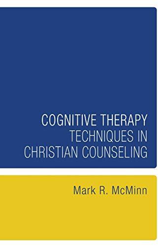 Cognitive Therapy Techniques in Christian Counseling