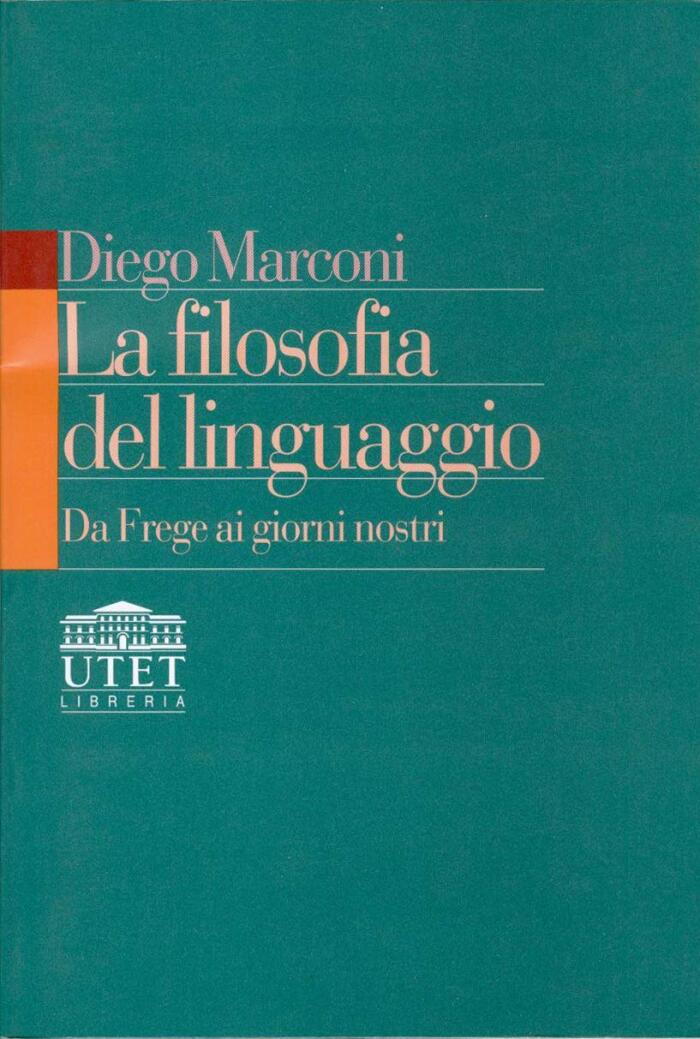 La filosofia del linguaggio: Da Frege ai giorni nostri