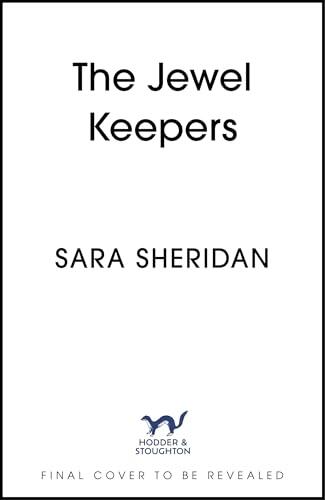 The Jewel Keepers: gripping historical fiction about the search for lost crown jewels, from the author of The Fair Botanists