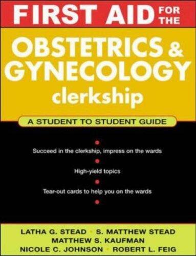 First Aid for the Obstetrics & Gynecology Clerkship by Robert L. Feig