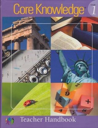 Core Knowledge: Grade 1 - Teacher Handbook