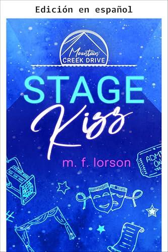 Beso en escena (Libro 1 de la serie Mountain Creek Drive)