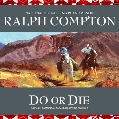 Do or Die: A Ralph Compton Novel