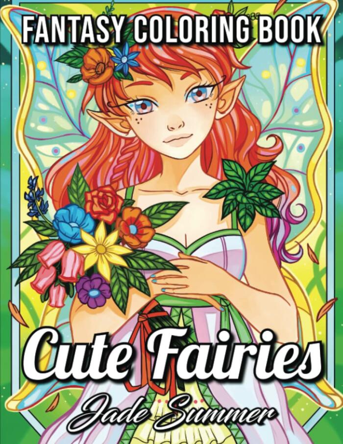 Cute Fairies: An Adult Coloring Book with Adorable Fairy Girls and Delightful Fantasy Scenes for Relaxation