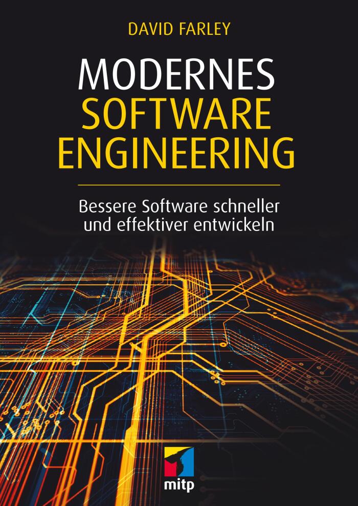 Modernes Software Engineering: Bessere Software schneller und effektiver entwickeln