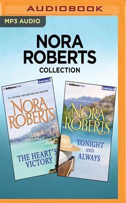 Nora Roberts Collection: The Heart's Victory / Tonight and Always