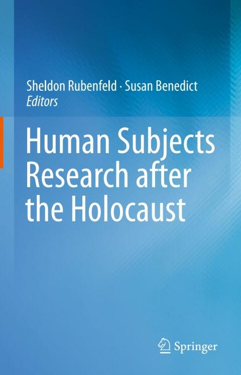 Human Subjects Research after the Holocaust