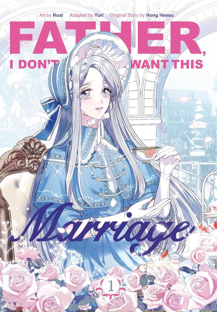 Father, I Don't Want This Marriage, Volume 1