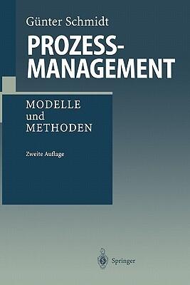 Prozessmanagement: Modelle und Methoden