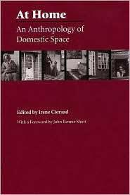 At Home: An Anthropology of Domestic Space