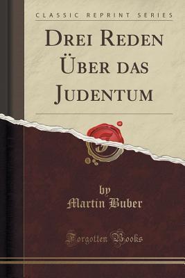 Drei Reden Uber Das Judentum