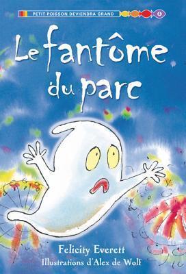Le Fant?me Du Parc (Petit Poisson Deviendra Grand)