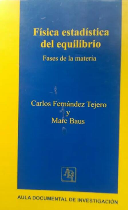 Física estadística del equilibrio. Fases de la materia.
