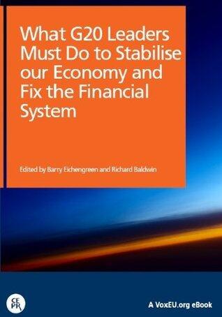 What G20 Leaders Must Do to Stabilise our Economy and Fix the Financial System