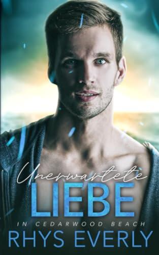 Unerwartete Liebe in Cedarwood Beach