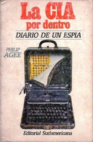 La CIA por dentro: Diario de un espía