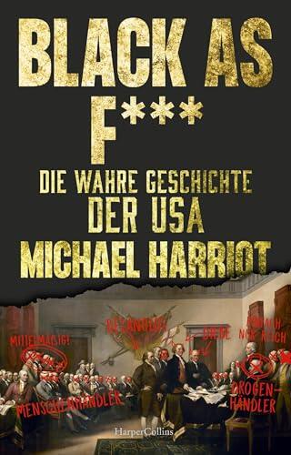 Black As F***: Die Wahre Geschichte der USA