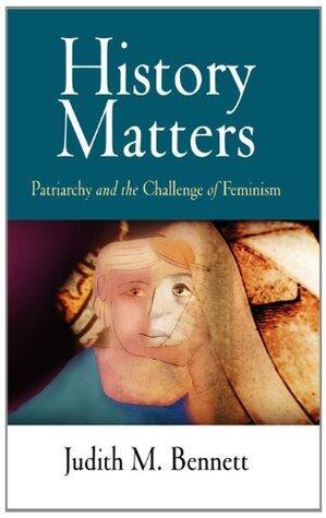History Matters: Patriarchy and the Challenge of Feminism