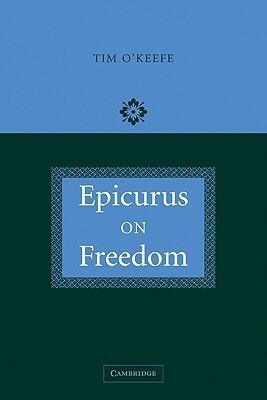 Epicurus on Freedom