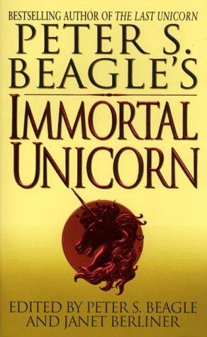 Peter S. Beagle's Immortal Unicorn
